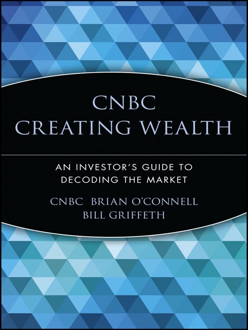 Title details for CNBC Creating Wealth by CNBC - Available
